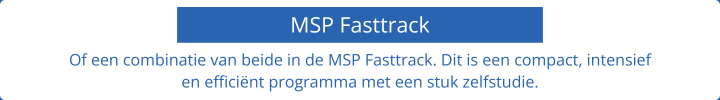 MSP Fasttrack niveau